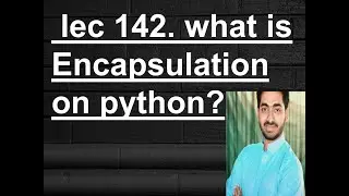 what is Encapsulation in python ?/ How we hide our fields in OOPS