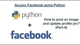 How to access Facebook using Python : How to post images?