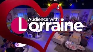[HD] Audience With Lorraine: Friday 2 October 2015