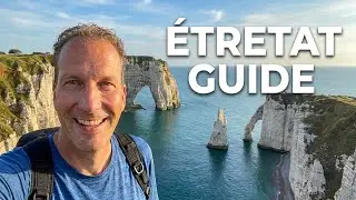Étretat: Complete Guide For The Chalk Cliffs in Normandy, France