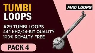 MAG Loops - Tumbi Loops Pack Vol 4 - Royalty Free Loops & Samples