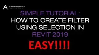 REVIT ARCHITECTURE LESSON 21_HOW TO CREATE FILTER USING SELECTION