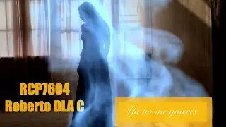 Rcp7604/ ya no me quieres