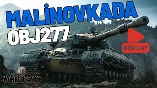 Malinovka  Bİr  - OBJ 277 -World of tanks