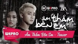 Sơn Tùng M-TP | Âm Thầm Bên Em (Official MV Teaser)