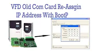 How to Use BootP to Re-Assign  IP Address To Old Com Card For VFD in CompactLogix