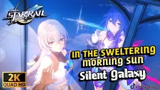 In the Sweltering Morning Sun: Silent Galaxy (Trailblaze Mission 29) | Honkai Star Rail
