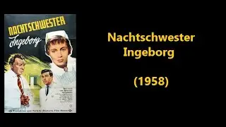 Nachtschwester Ingeborg (1958)