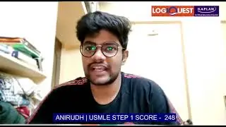 LOGIQUEST KAPLAN CEP | USMLE ACHIEVER | Anirudh | Score - 245