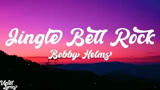 Jingle Bell Rock - Bobby Helms (LYRICS)