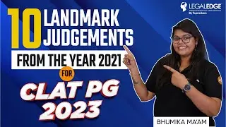10 Landmark Judgements | Judgements From the year 2021 For CLAT PG 2023 | CLAT PG 2023 Exam