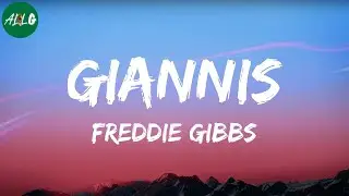 Freddie Gibbs - Giannis