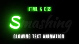 Creating Mesmerizing Glowing Text Animation Effect with HTML & CSS