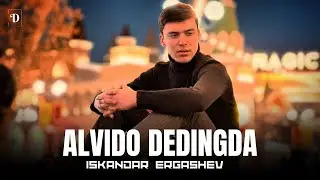 Iskandar Ergashev - Alvido dedingda