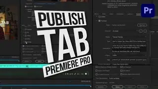 How To Publish Your Video DIRECTLY to YouTube from Adobe Premiere Pro