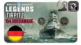 KyJlJlerOk WOWS LEGENDS:Tirpitz 194 k damage