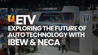 Chicago Auto Show: Exploring the Future of Auto Technology with IBEW & NECA