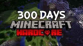 I Survived 300 Days in Hardcore Minecraft... Here's What Happened