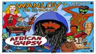 Pentru Mama - Wanlov The Kubolor