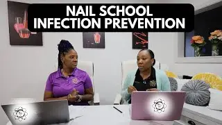 Infection Prevention Lesson One - Nail School Theory