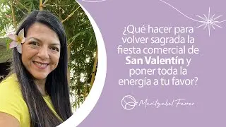 ¿Qué hacer para volver sagrada la fiesta de San Valentín y poner toda esa energía a tu favor?