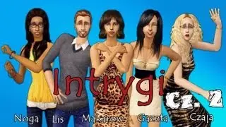Intrygi (Część 2)