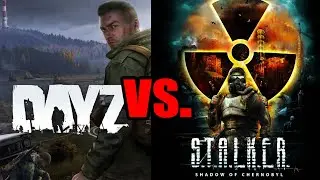 DayZ Vs Stalker Shadow Of Chernobyl In 2024, If You Enjoy One, Should You Buy & Play The Other?