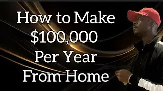 How To Make $100,000 A Year From Home Selling Digital Products