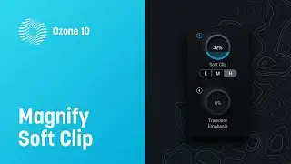 How to Use Magnify Soft Clip in Ozone 10 | iZotope Maximizer