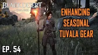 BDO Console EP. 54 - Need to KNOW how to ENHANCE TUVALA WEAPONS AND ARMOUR? Watch THIS!