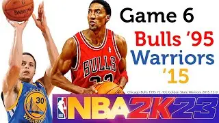 NBA 2K23 Chicago Bulls vs Golden State Warriors Game 6