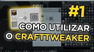 Como criar seu modpack - Modificando as recipes com Crafttweaker