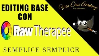 EDITING BASE IN RAWTHERAPEE - RAWTHERAPEE TUTORIAL ITALIANO