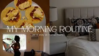 MY REALISTIC MORNING ROUTINE AS A FIRST TIME MOM. *stay at home edition*