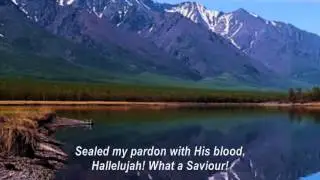 Mennonite Hymn: Hallelujah! What A Saviour! Man of Sorrows, What A Name