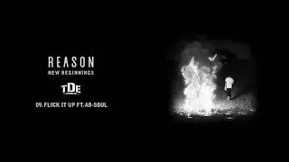 REASON - Flick It Up ft. Ab-Soul