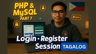 PHP & MySQL Development and Deployment Part 7 - Login, Register and PHP Session [TAGALOG]