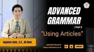 Using Articles Advanced Grammar part 2