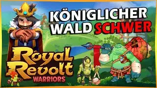 Königlicher Wald: Hard Mode ⚔️ Royal Revolt Warriors 🛡️ Deutsch