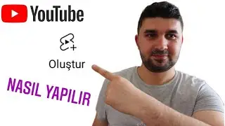 Youtube Oluştur Nasıl Yapılır