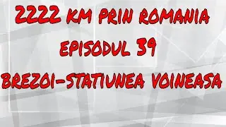 2222km prin Romania Ep. 39:Brezoi-Statiunea Voineasa