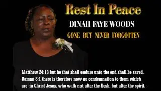 R.I.P DIANAH FAYE WOODS  (Gone But Never Forgotten)