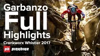 Garbanzo DH FULL Highlights - Crankworx Whistler 2017