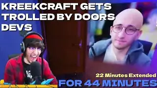 KreekCraft Gets Trolled by Doors Devs for 44 Minutes