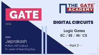 Logic Gates (Part-2) of Digital Circuits | GATE  Free Lectures | EC/EE/IN/CS