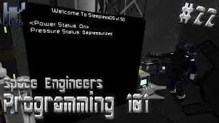 Space Engineers Programming 101 - Sleepless OS v1.50 - Part 1