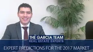 California Real Estate Agent: 2017 Market Predictions