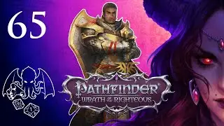 The Echo Of Deskari Locates Pulura's Fall | Ep. 65 | Pathfinder Wrath of the Righteous Let's Play
