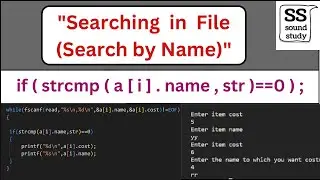 Searching in File Handling in C (Search by Name) . | Sound Study.