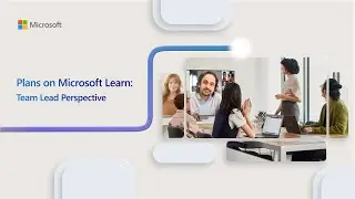 Plans on Microsoft Learn: Team Lead Perspective